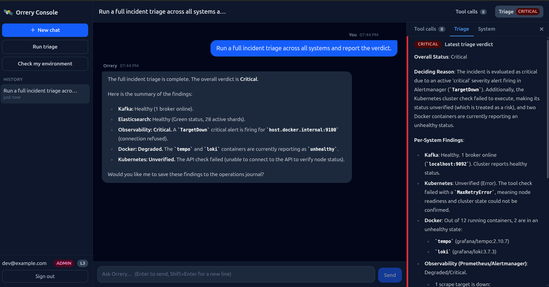 The Orrery web console after a full incident triage. The agent reports a Critical verdict: Kafka and Elasticsearch healthy, a TargetDown alert firing in Alertmanager, two unhealthy Docker containers, and the Kubernetes check unverified. The side panel keeps the recorded verdict and the per-system findings behind it.